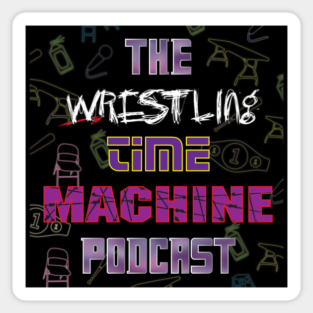 The Wrestling Time Machine Podcast - Neon Tee